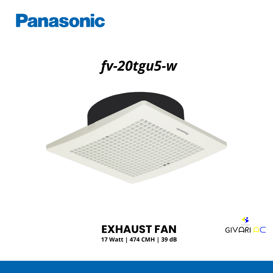 Exhaust Fan PANASONIC 8nch fv-20tgu5-w