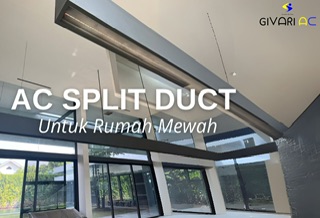 AC SPLIT DUCT UNTUK RUMAH MEWAH