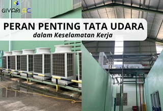 PERAN PENTING TATA UDARA DALAM KESELAMATAN KERJA 